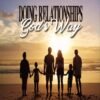 Doing Relationships God's Way (MP3-Audio Download) 5 Doing Relationships God's Way CD