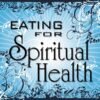 Eating For Spiritual Health CD