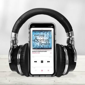 Healing | Life Recovery 14 Eating-For-Spiritual-Health-Mp3.Jpg