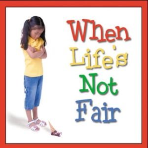 When-Lifes-Not-Fair.jpg