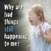 Why-Are-Bad-Things.jpg