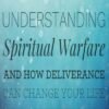 Understanding Spiritual Warfare