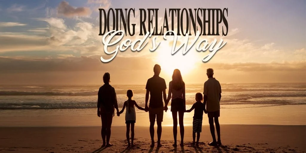 Relationships God's Way | LIFE RECOVERY 1 Doing Relationships God's Way | Life Recovery
