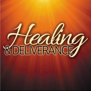 Healing and Deliverance cover