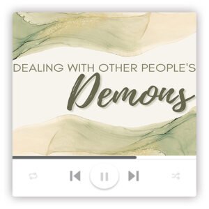 Alternative view of Dealing With Other People's Demons (MP3-Audio Download)