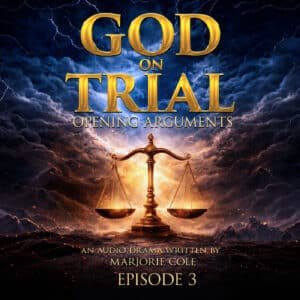 God On Trial - Opening Arguments EP03 (MP3)
