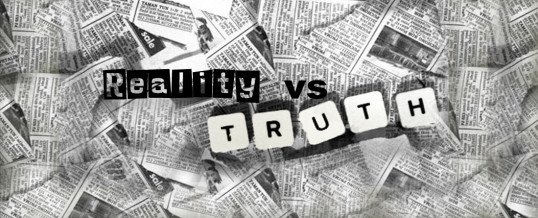 Reality vs. Truth